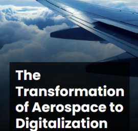 The Transformation Of Aerospace To Digitalization
