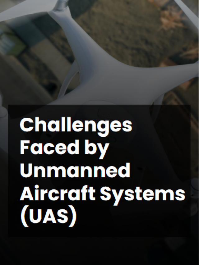 Challenges Faced By UAS
